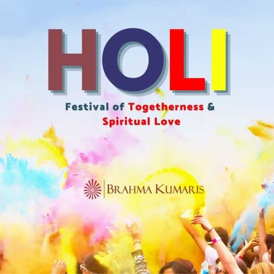 brahma kumaris holi message