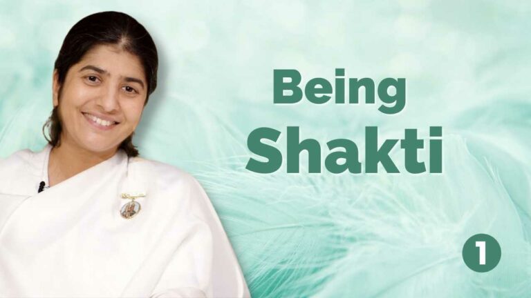 Being shakti - bk shivani - 01