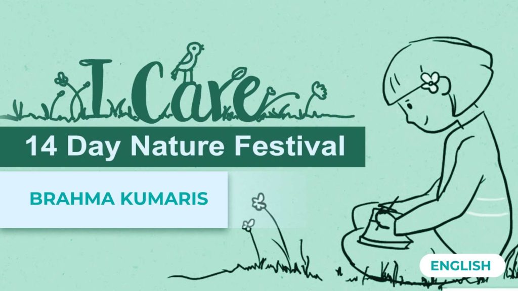 I care 14 day nature festival - brahma kumaris | official