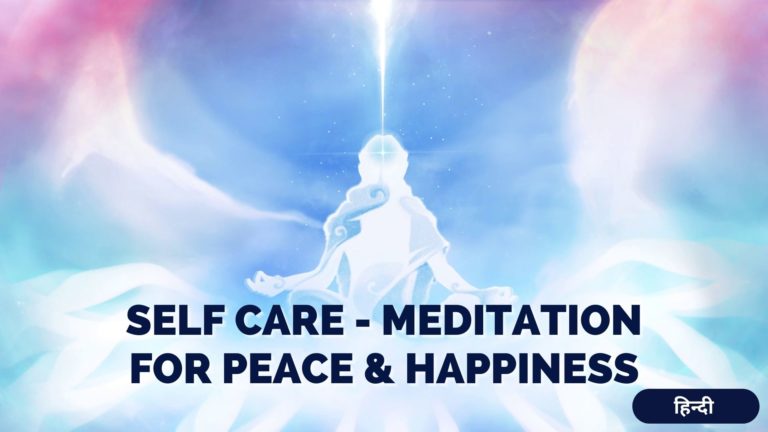 Self care meditaion for peace and happiness