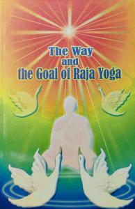 The way and goal of rajyoga