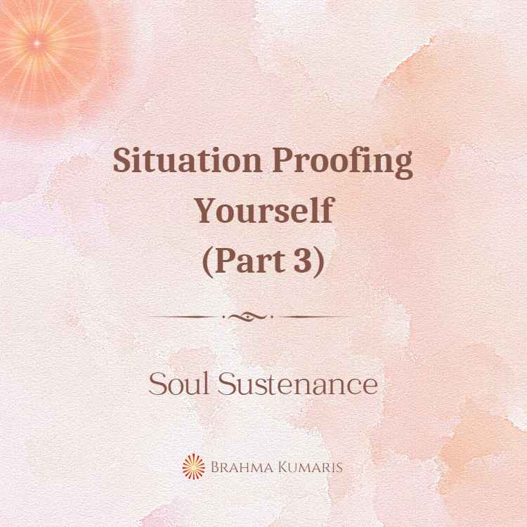 Situation proofing yourself (part 3)
