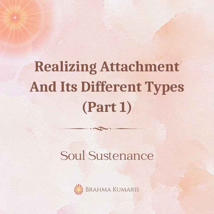 Realizing attachment and its different types (part 1)