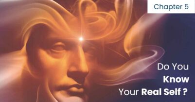 Chapter 5 Do You Know Your Real Self Introduction