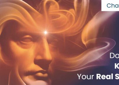 Chapter 6 Do You Know Your Real Self Introduction