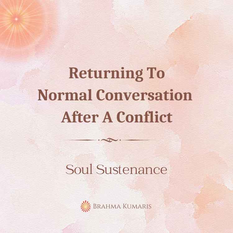 Returning to normal conversation after a conflict