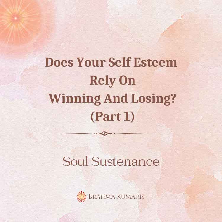 Does your self esteem rely on winning and losing? (part 1)