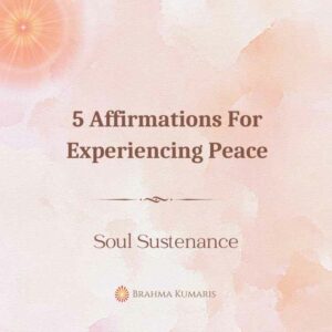 5 affirmations for experiencing peace
