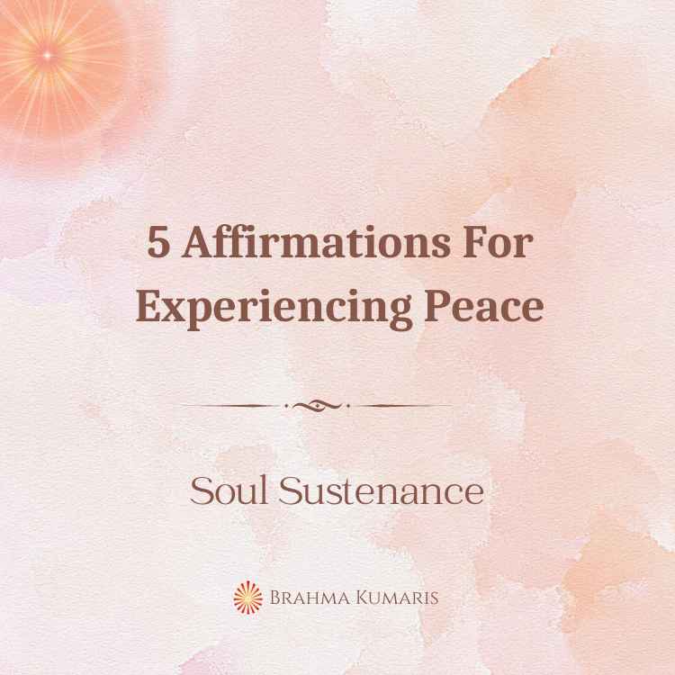 5 affirmations for experiencing peace