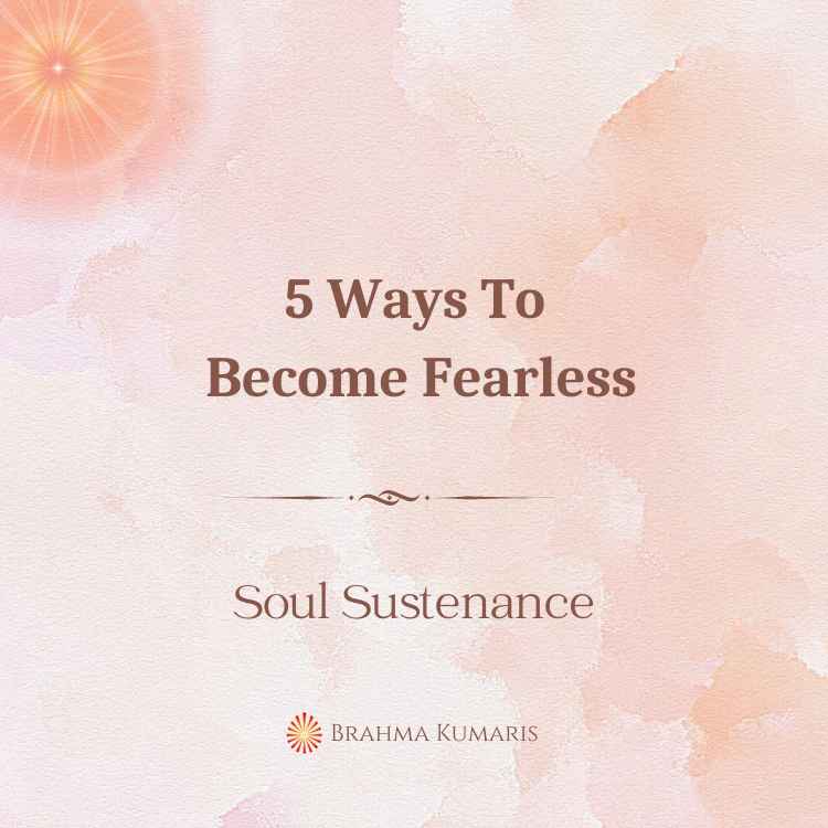 5 ways to become fearless