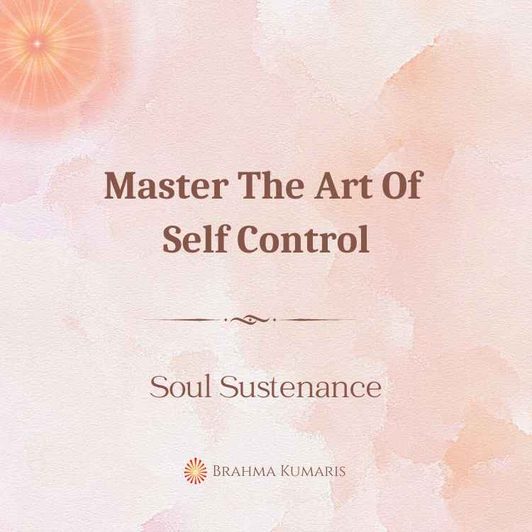 Master the art of self control