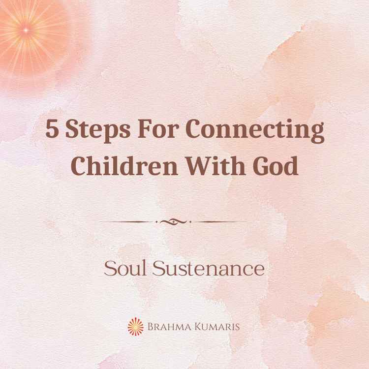 5 steps for connecting children with god