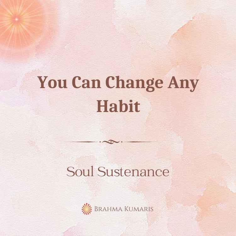 You can change any habit