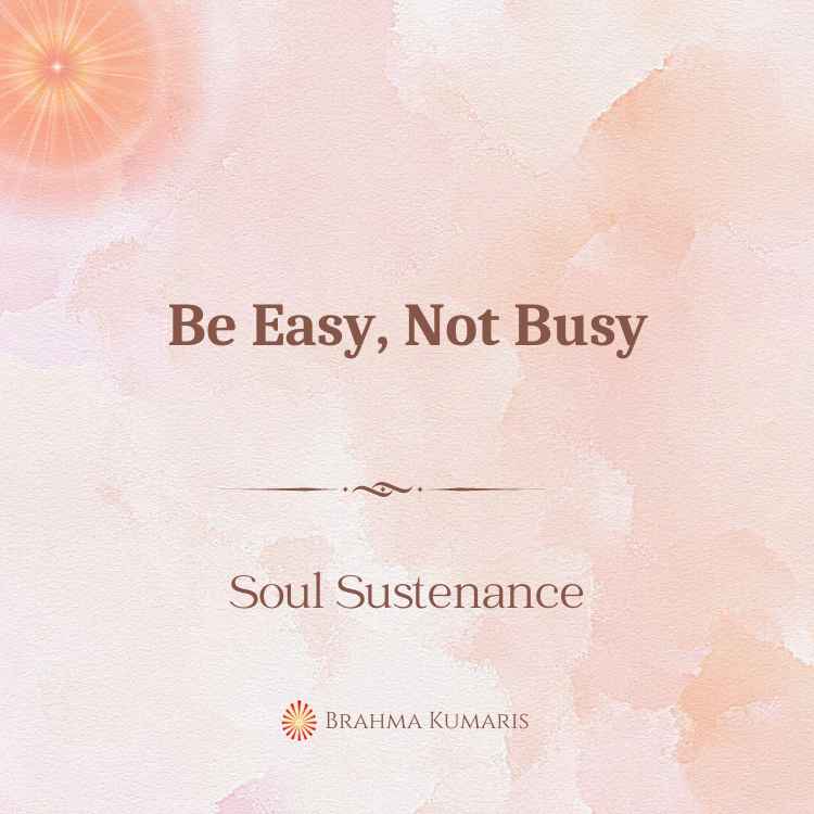 Be easy, not busy