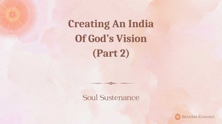 Creating an india of god’s vision (part 2)