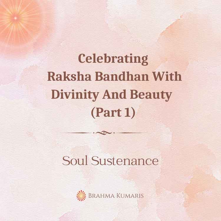 Celebrating raksha bandhan with divinity and beauty (part 1)