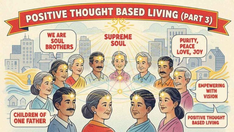 Positive thought based living (part 3)