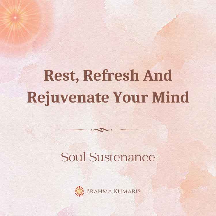 Rest, refresh and rejuvenate your mind