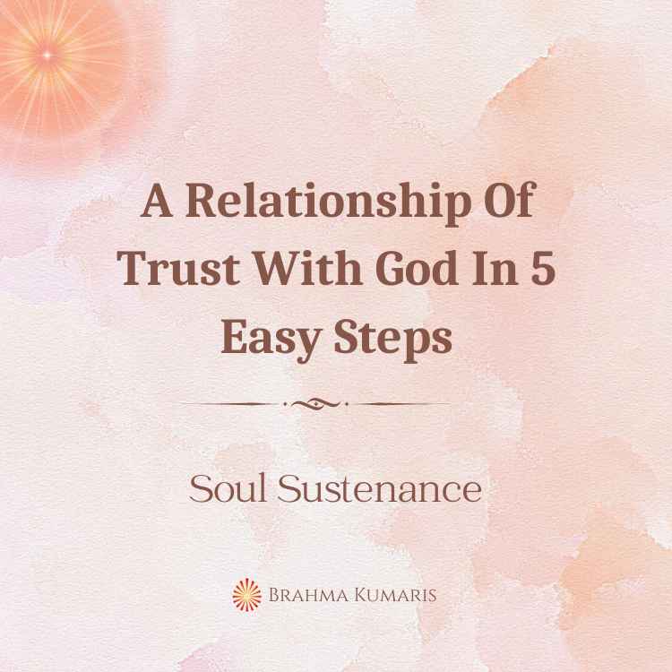 A relationship of trust with god in 5 easy steps