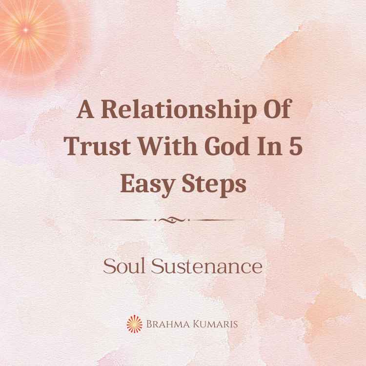 A relationship of trust with god in 5 easy steps