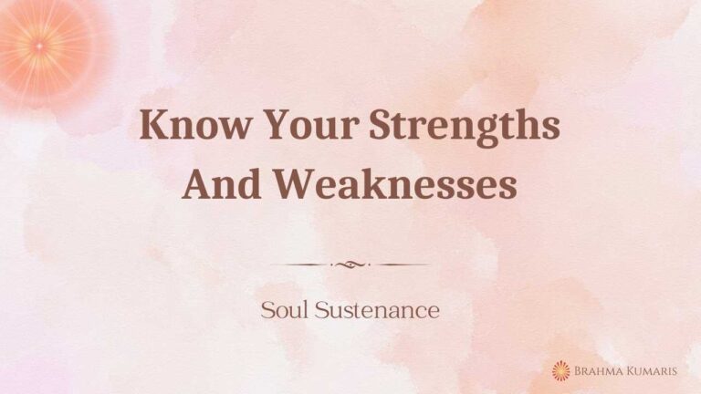 Know Your Strengths And Weaknesses