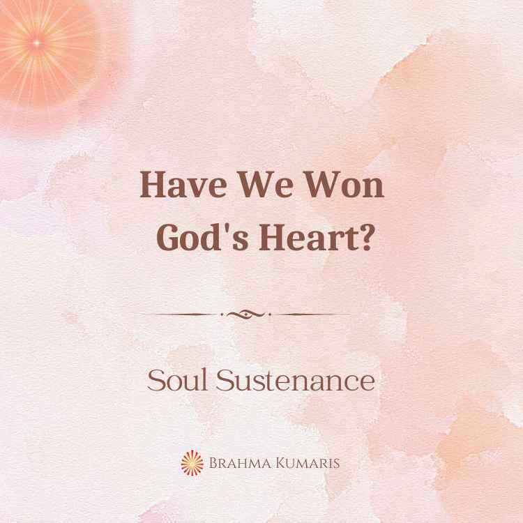 Have we won god's heart?