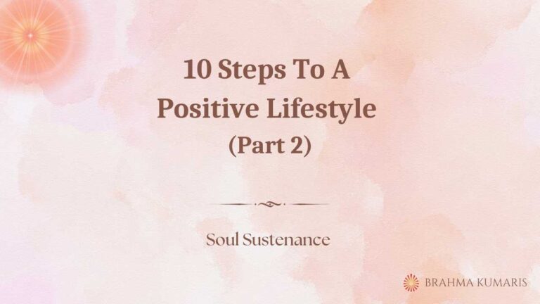 10 steps to a positive lifestyle (part 2)