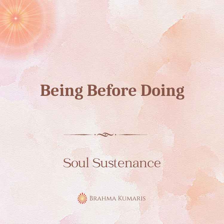 Being before doing