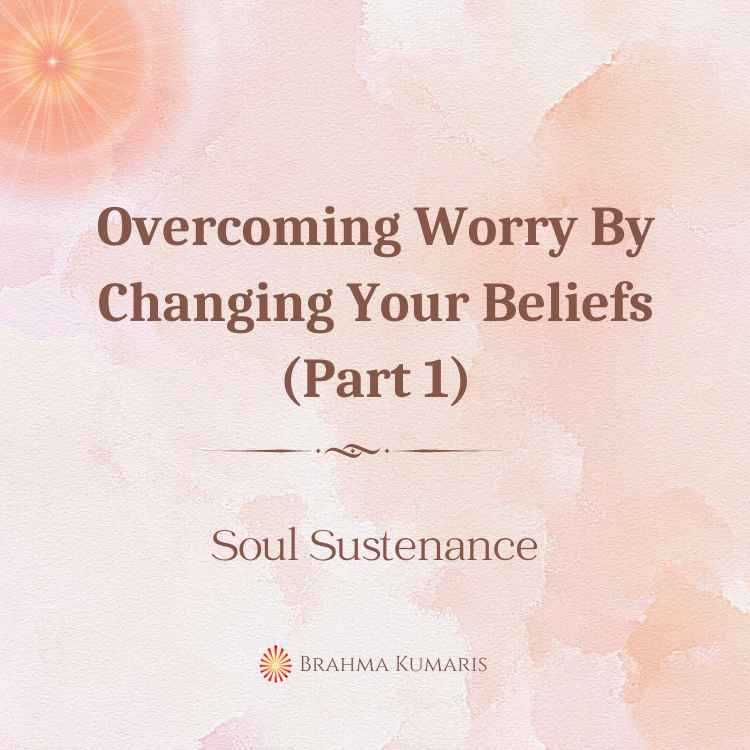 Overcoming worry by changing your beliefs (part 1)