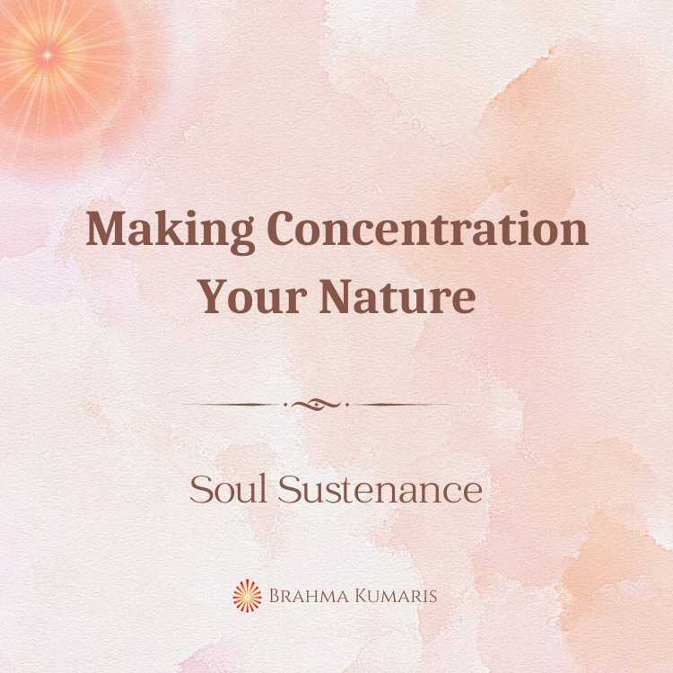 Making concentration your nature