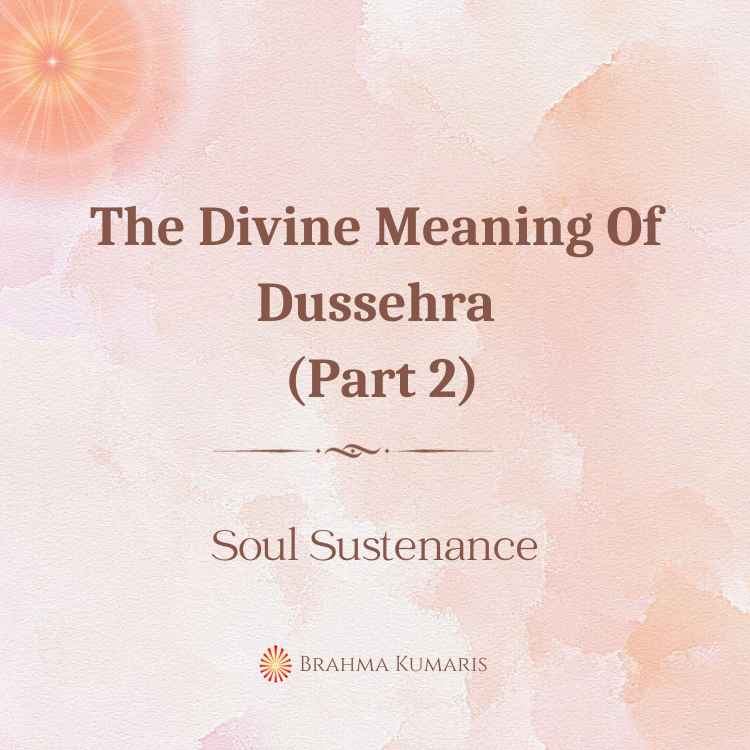 The divine meaning of dussehra (part 2)
