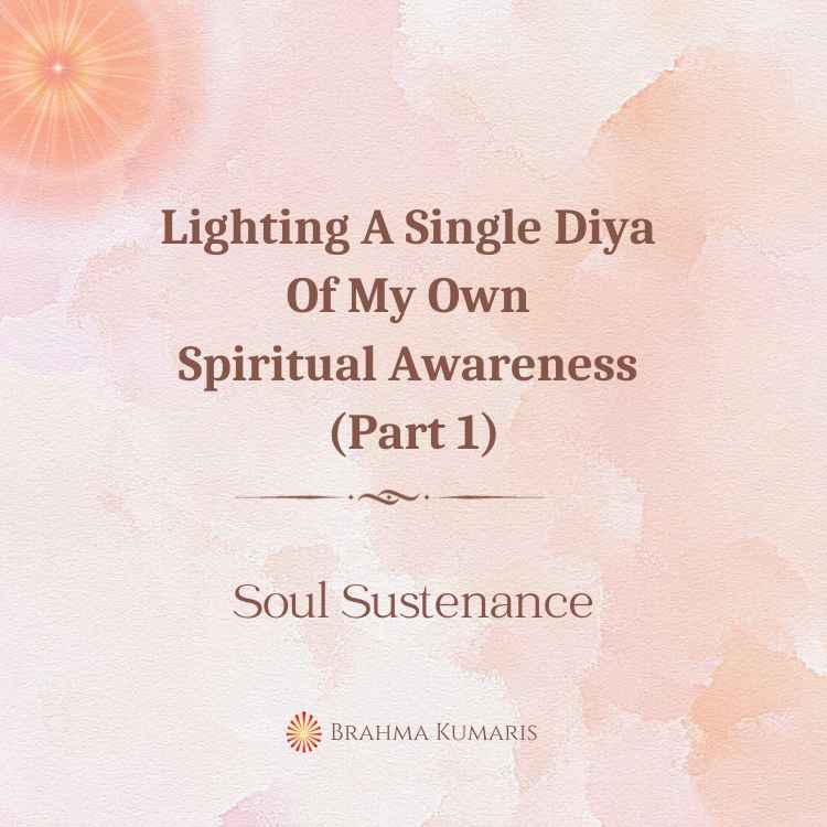Lighting a single diya of my own spiritual awareness (part 1)