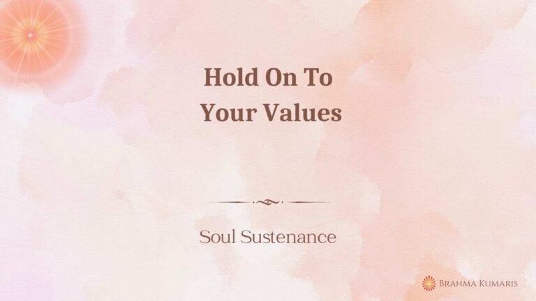 Hold on to your values