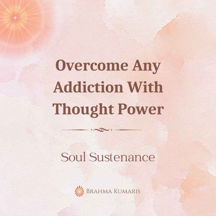 Overcome Any Addiction With Thought Power