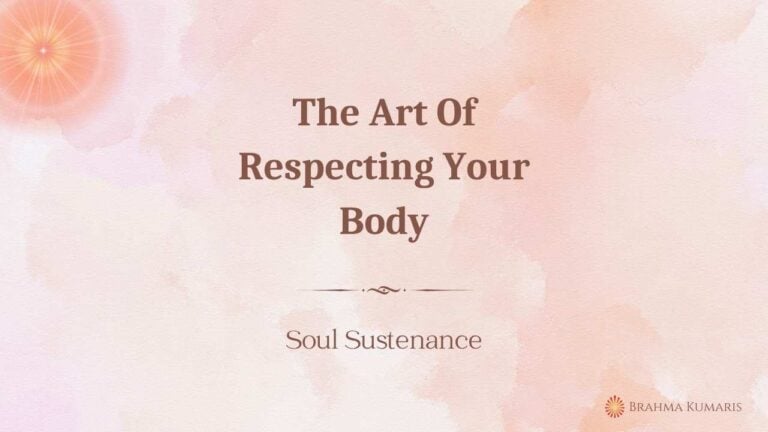 The art of respecting your body