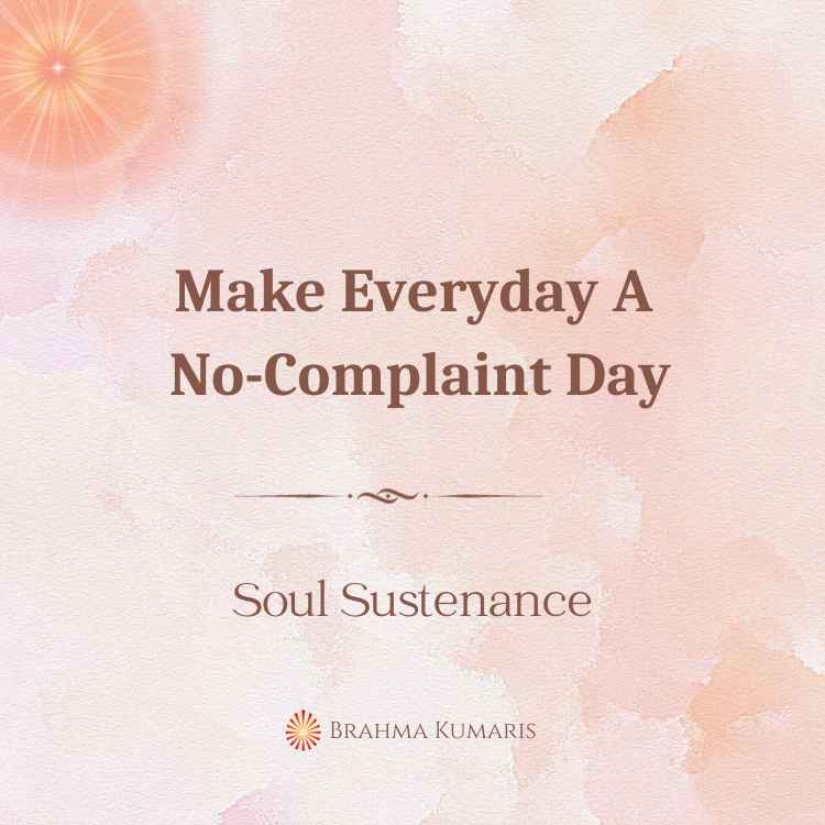 Make Everyday A No-Complaint Day