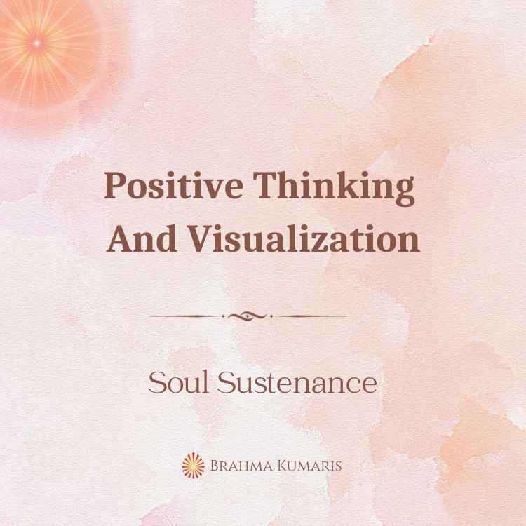Positive Thinking And Visualization