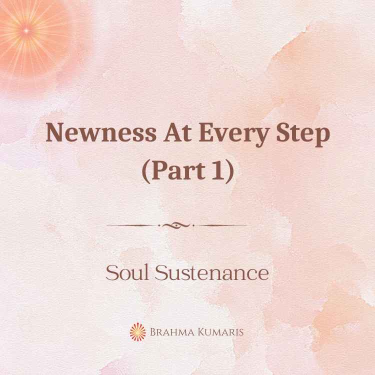 Newness At Every Step (Part 1)