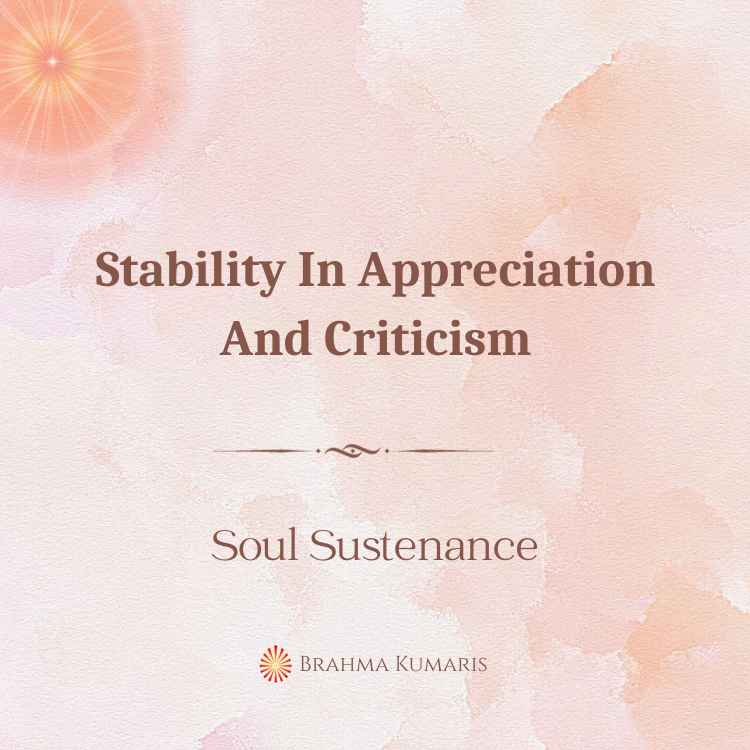 Overcome Frustration – A Form Of Anger 2 Stability In Appreciation And Criticism