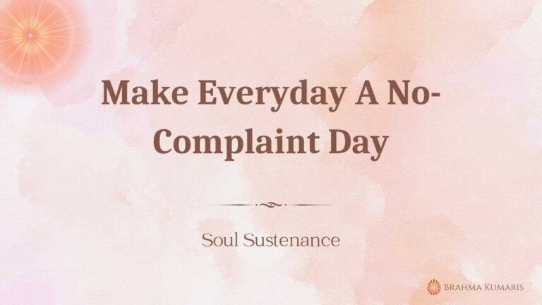Make everyday a no-complaint day