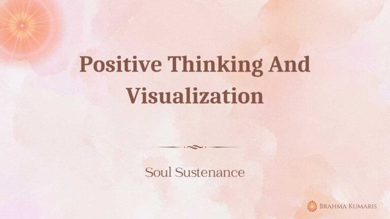 Positive thinking and visualization