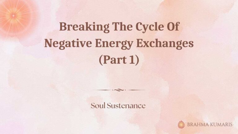 Breaking the cycle of negative energy exchanges (part 1)