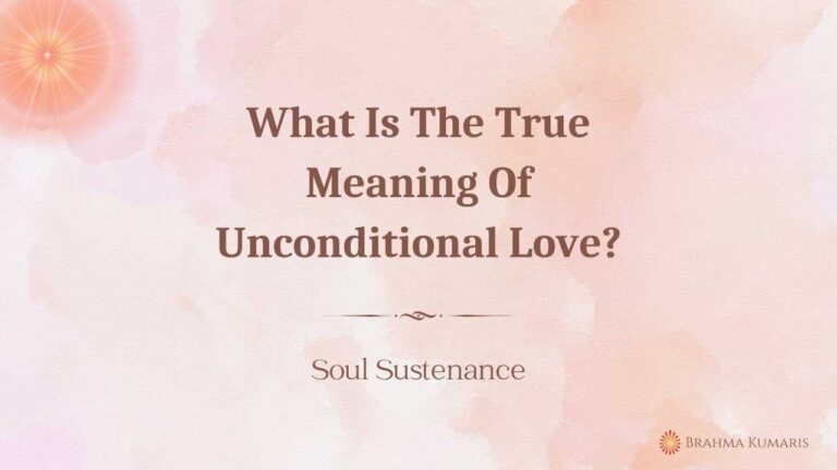 What Is The True Meaning Of Unconditional Love?