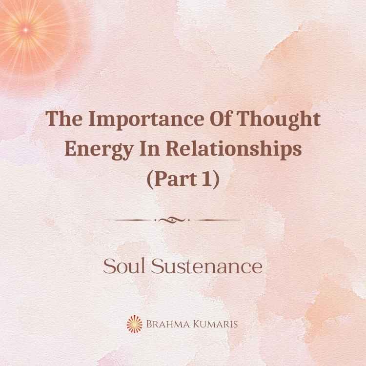 The importance of thought energy in relationships (part 1)