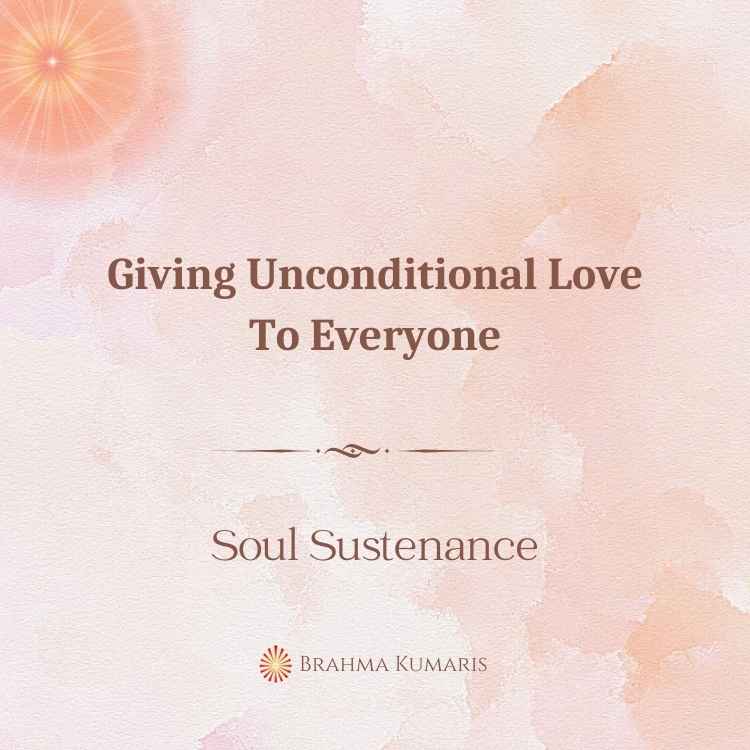 Giving Unconditional Love To Everyone
