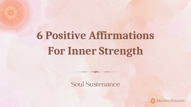 6 positive affirmations for inner strength