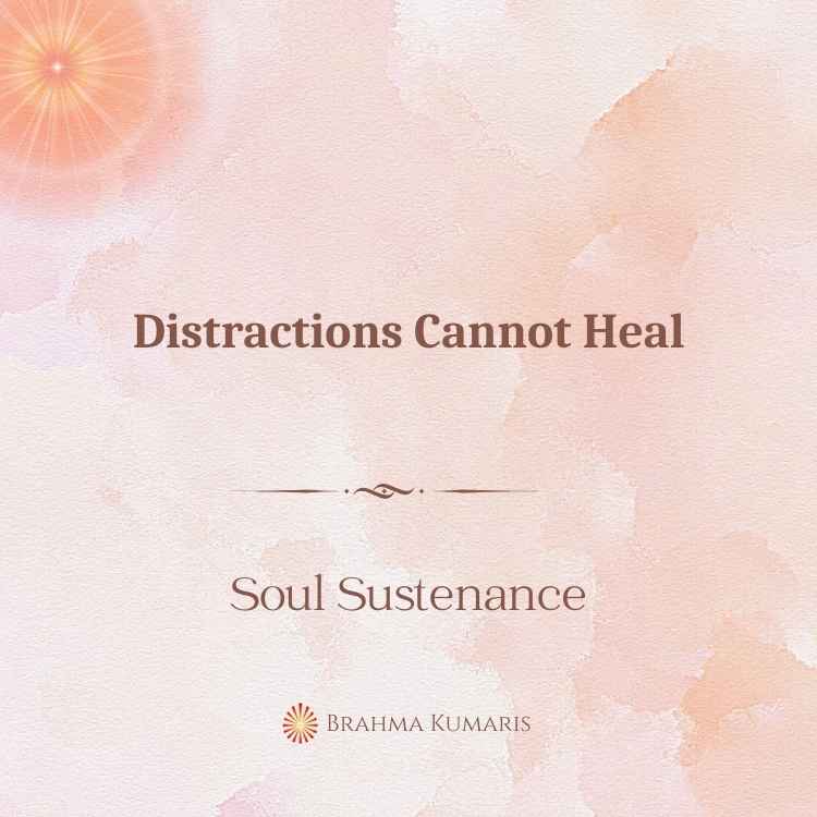 Distractions cannot heal
