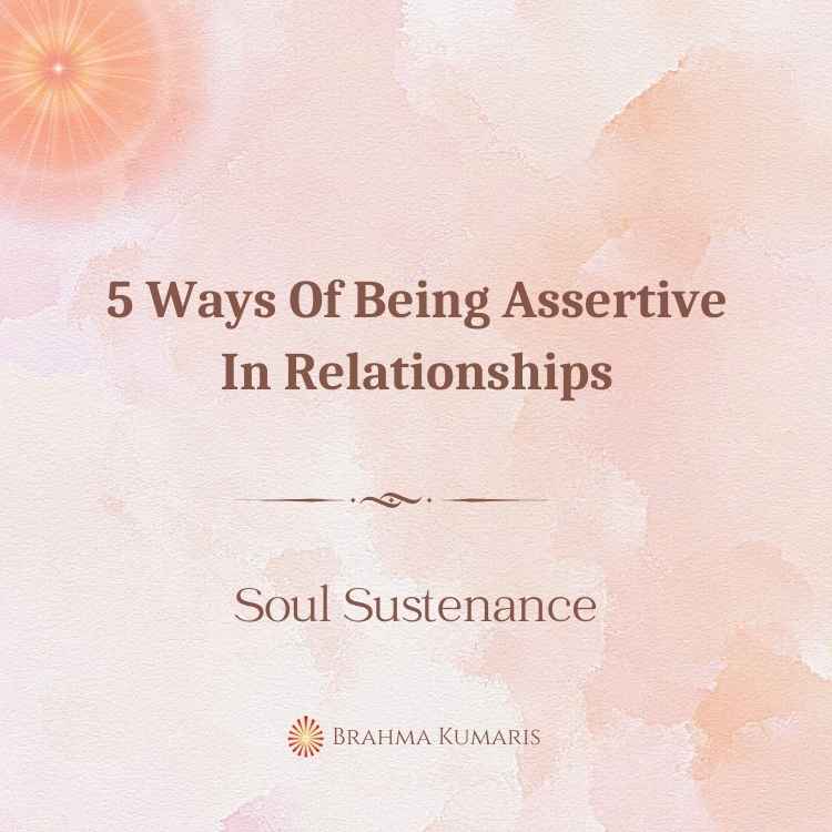 5 ways of being assertive in relationships