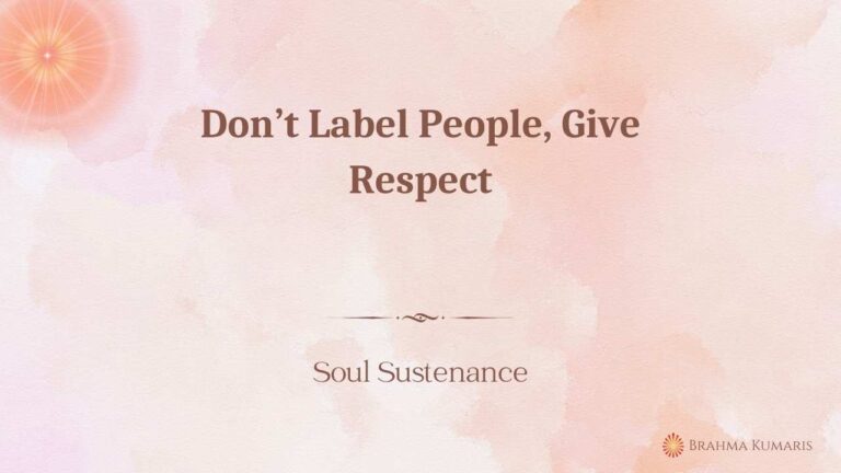 Don’t label people, give respect