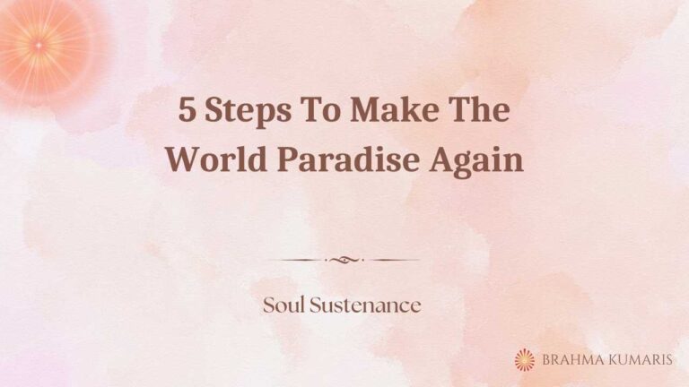5 steps to make the world paradise again